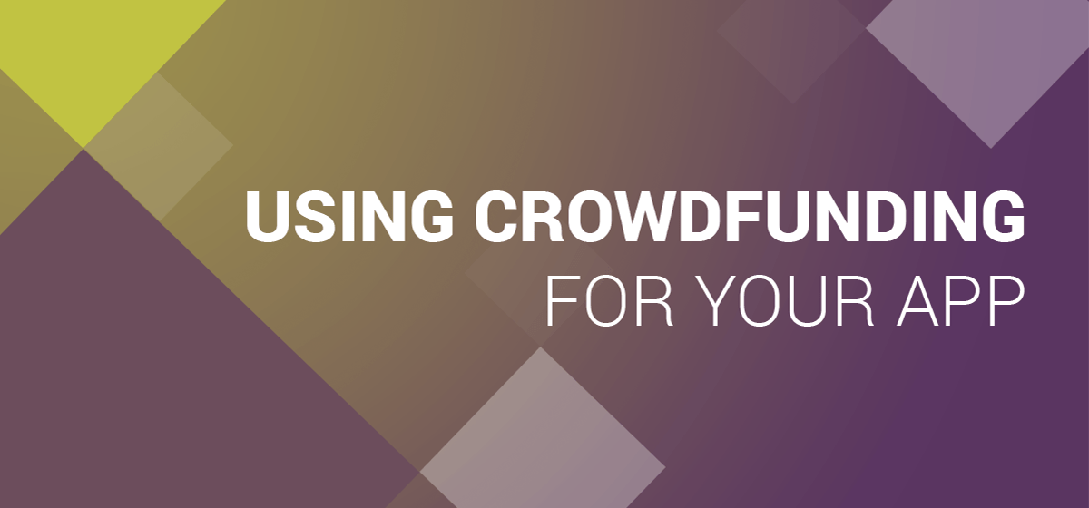 Crowdfunding for Your App Development