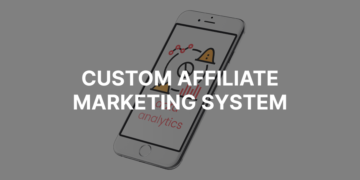Custom Affiliate Marketing System